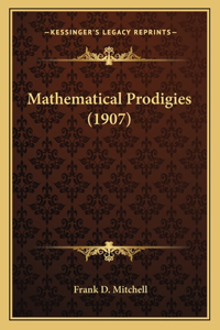 Mathematical Prodigies (1907)