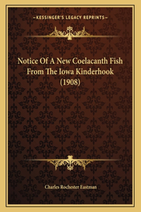 Notice Of A New Coelacanth Fish From The Iowa Kinderhook (1908)