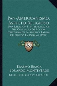 Pan-Americanismo, Aspecto Religioso