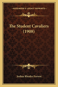 Student Cavaliers (1908)
