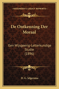 De Ontkenning Der Moraal