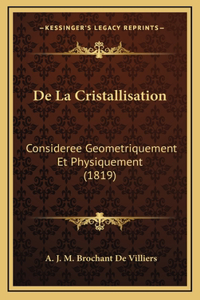 De La Cristallisation