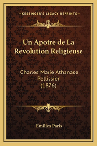 Un Apotre de La Revolution Religieuse