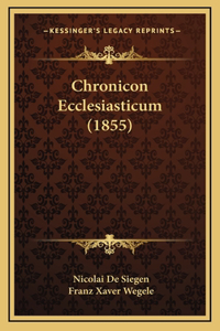 Chronicon Ecclesiasticum (1855)
