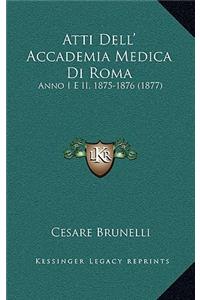 Atti Dell' Accademia Medica Di Roma