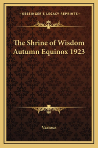 Shrine of Wisdom Autumn Equinox 1923