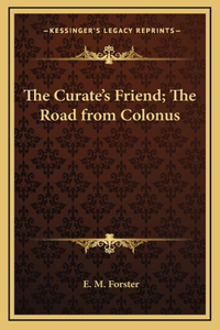 The Curate's Friend; The Road from Colonus