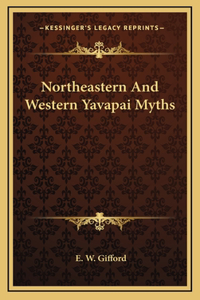 Northeastern And Western Yavapai Myths