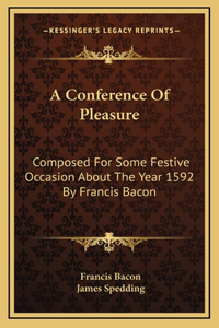A Conference Of Pleasure