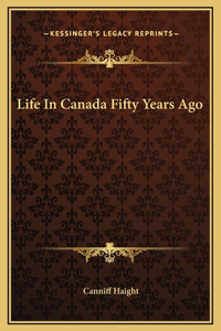 Life In Canada Fifty Years Ago
