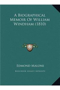 A Biographical Memoir Of William Windham (1810)