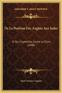 De La Position Des Anglais Aux Indes