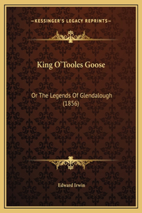 King O'Tooles Goose