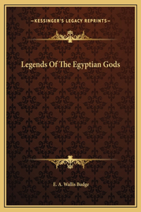 Legends Of The Egyptian Gods