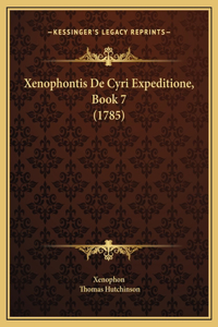 Xenophontis De Cyri Expeditione, Book 7 (1785)