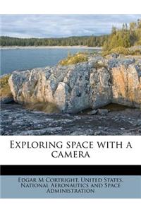 Exploring Space with a Camera