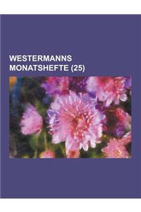 Westermanns Monatshefte (25 )