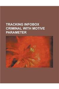Tracking Infobox Criminal with Motive Parameter