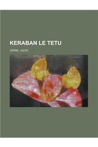 Keraban Le Tetu (I)