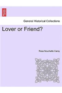 Lover or Friend?
