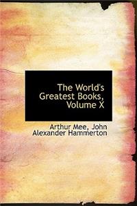 The World's Greatest Books, Volume X