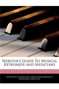 Webster's Guide to Musical Keyboards and Musicians