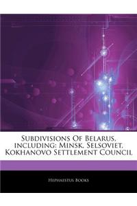 Articles on Subdivisions of Belarus, Including