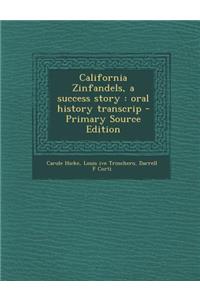 California Zinfandels, a Success Story