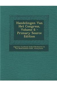 Handelingen Van Het Congress, Volume 6