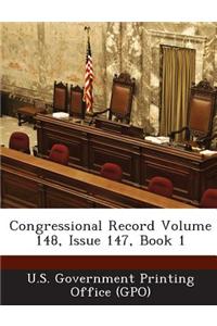 Congressional Record Volume 148, Issue 147, Book 1