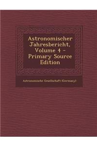 Astronomischer Jahresbericht, Volume 4