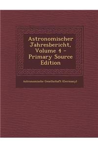 Astronomischer Jahresbericht, Volume 4