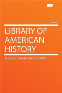 Library of American History