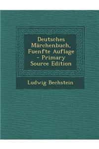 Deutsches Marchenbuch, Fuenfte Auflage