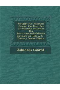 Festgabe Fur Johannes Conrad