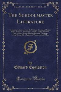 The Schoolmaster Literature