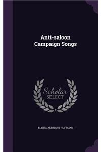 Anti-saloon Campaign Songs