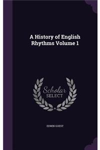 A History of English Rhythms Volume 1
