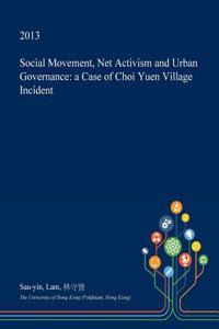 Social Movement, Net Activism and Urban Governance
