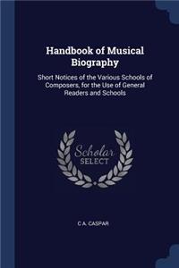 Handbook of Musical Biography