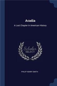 Acadia