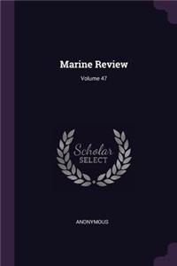 Marine Review; Volume 47