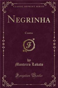 Negrinha: Contos (Classic Reprint)