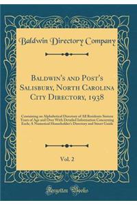Baldwin's and Post's Salisbury, North Carolina City Directory, 1938, Vol. 2