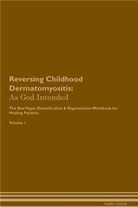 Reversing Childhood Dermatomyositis