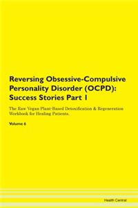 Reversing Obsessive-Compulsive Personali