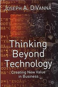 Thinking Beyond Technology