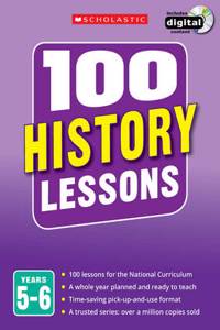 100 History Lessons: Years 5-6