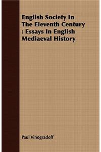 English Society in the Eleventh Century