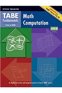 Tabe Fundamentals: Student Edition Math Computation, Level M